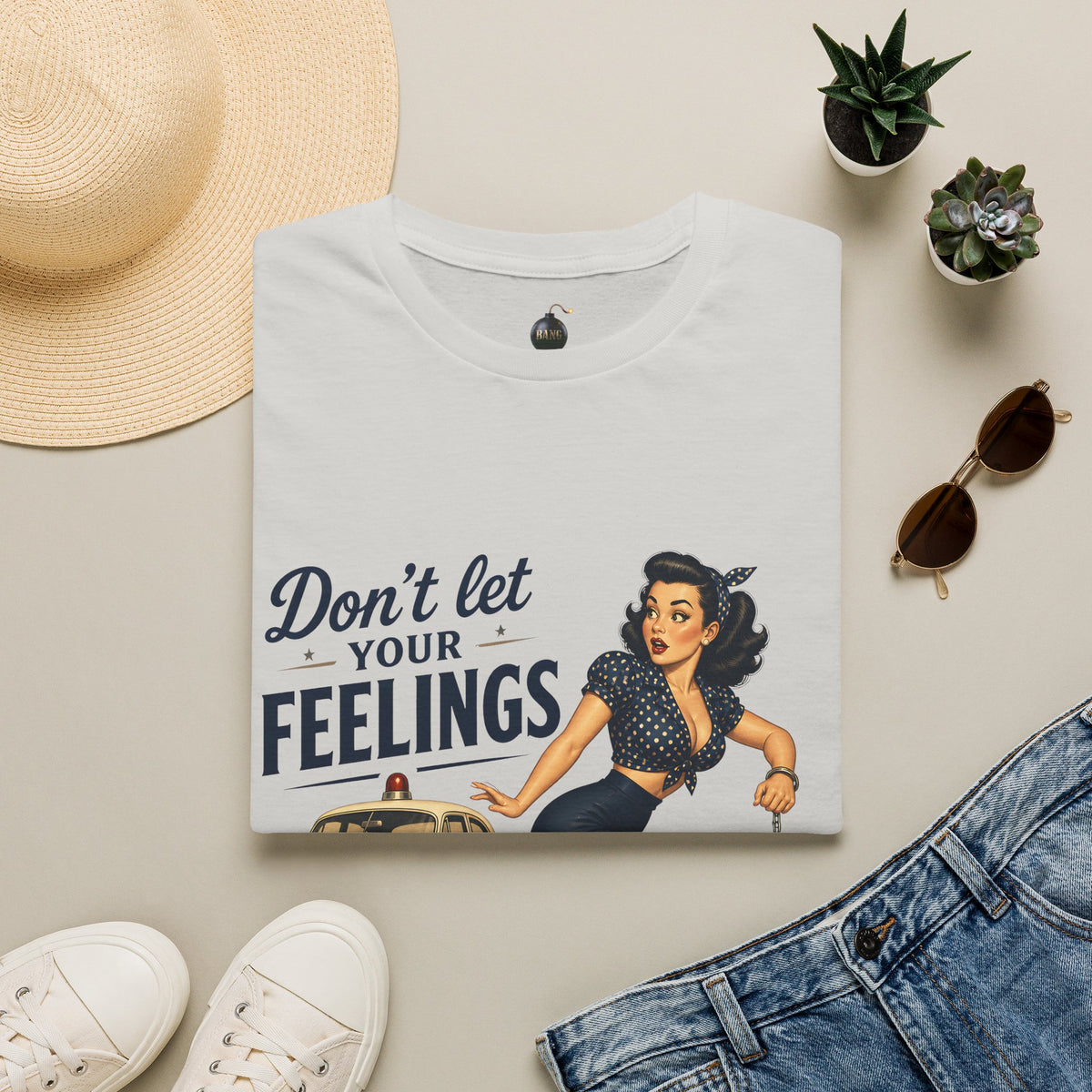 Don't Let Your Feelings Turn into Felonies" - short sleeve t-shirt
