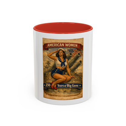 Accent Coffee Mug — Vintage 'American Women 250 Years of Big Guns' Pin-Up Military Design (11oz, 15oz)