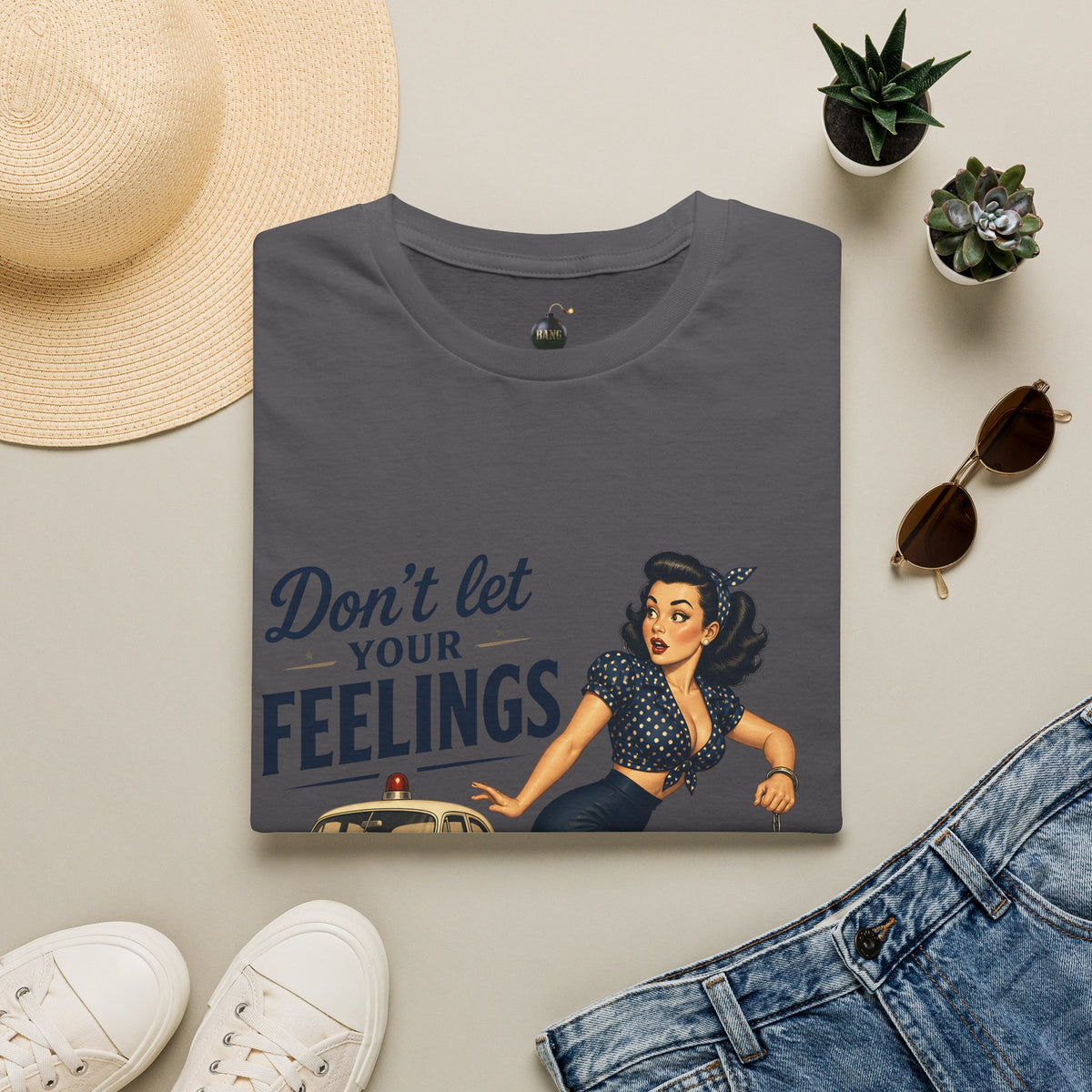 Don't Let Your Feelings Turn into Felonies" - short sleeve t-shirt